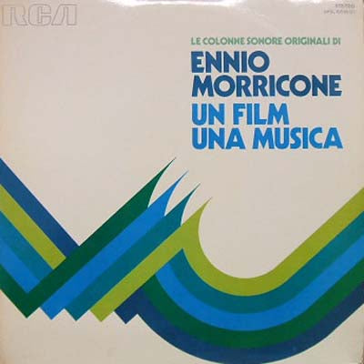 ENNIO MORRICONE / UN FILM UNA MUSICA