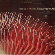 ELECTRIC PRUNES / RELEASE OF AN OATH