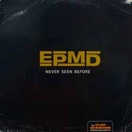 EPMD / NEVER SEEN BEFORE