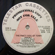 ESSENCE III / THE PARTY SIDE OF TOWN