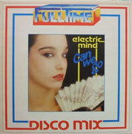 ELECTRIC MIND / CAN WE GO