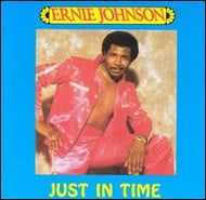 ERNIE JOHNSON / JUST IN TIME