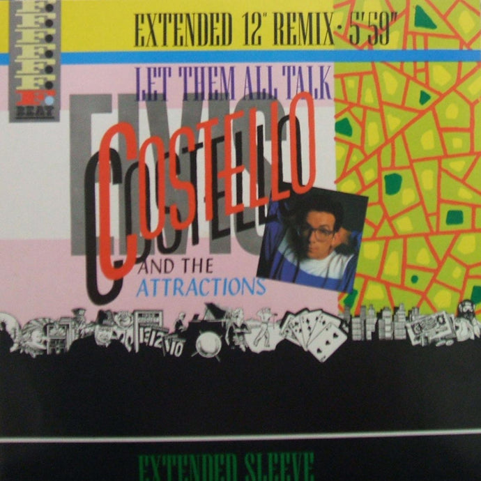 ELVIS COSTELLO AND THE ATTRACTIONS / LET THEM ALL TALK (EXTENDED REMIX)