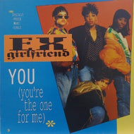 EX-GIRLFRIEND / YOU (YOU’RE THE ONE FOR ME)