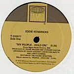 EDDIE KENDRICKS / MY PEOPLE...HOLD ON