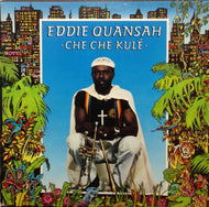 EDDIE QUANSAH / CHE CHE KULE