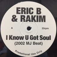 ERIC B & RAKIM / I KNOW U GOT SOUL 2002