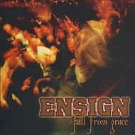 ENSIGN / Fall From Grace
