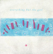 EVERYTHING BUT THE GIRL / COME ON HOME / DRAINING THE BAR