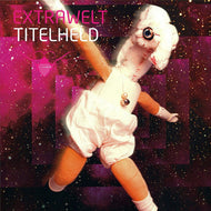 EXTRAWELT / TITELHELD