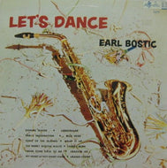 EARL BOSTIC / LET'S DANCE WITH EARL BOSTIC