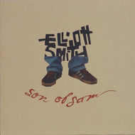 ELLIOTT SMITH / SON OF SAM
