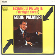 EDDIE PALMIERI / ECHANDO PA'LANTE (STRAIGHT AHEAD)
