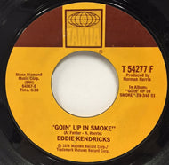 EDDIE KENDRICKS / GOIN' UP IN SMOKE