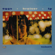 EGGS / BRUISER