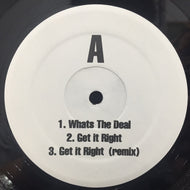 ED O.G / WHAT'S THE DEAL / GET IT RIGHT / GET IT RIGHT(REMIX)