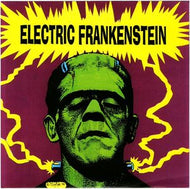 ELECTRIC FRANKENSTEIN / I'M NOT YOUR (NOTHING)