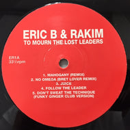ERIC B & RAKIM / TO MOURN THE LOST LEADERS