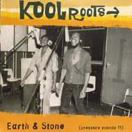 EARTH & STONE / KOOL ROOTS