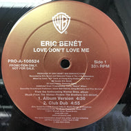 ERIC BENET / LOVE DON'T LOVE ME