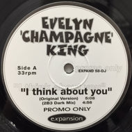 EVELYN CHAMPAGNE KING / I THINK ABOUT YOU / SHAME