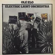 ELECTRIC LIGHT ORCHESTRA （ELO） / OLE ELO