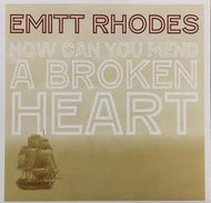 EMITT RHODES / HOW CAN YOU MEND A BROKEN HEART
