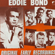 EDDIE BOND / Original Early Recordings