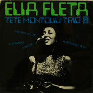 ELIA FLETA  - TETE MONTOLIU TRIO / LUSH LIFE / THIS CAN'T BE LOVE