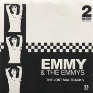EMMY & THE EMMYS / The Lost Ska Tracks