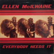 ELLEN McILWAINE / Everybody Needs It