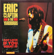 ERIC CLAPTON & THE YARDBIRDS / Got Love If You Want It