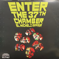 EL MICHELS AFFAIR / Enter The 37th Chamber