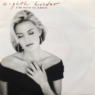 EIGHTH WONDER / I'm Not Scared