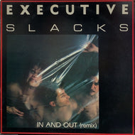 EXECUTIVE SLACKS / In And Out (Remix)