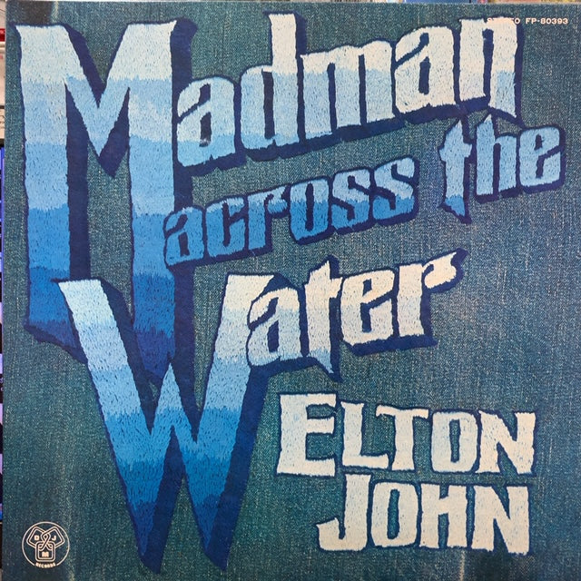 ELTON JOHN / Madman Across The Water