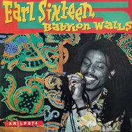 EARL SIXTEEN / Babylon Walls 