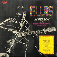 ELVIS PRESLEY / Elvis In Person At The International Hotel