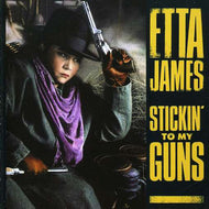 ETTA JAMES / Stickin' To My Guns