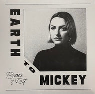 EARTH TO MICKEY / Brace & Bit