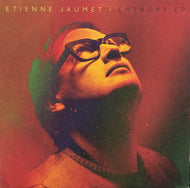 ETIENNE JAUMET / Entropy EP