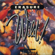 ERASURE / Wild!