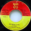 ELEPHANT MAN / HIGHER LEVEL