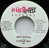 ELEPHANT MAN / WEED REUNOIN