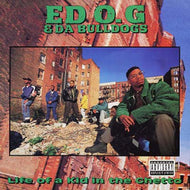 ED O.G & DA BULLDOGS / LIFE OF KID IN THE GHETTO (REISSUE)