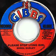 ERROL DUNKLEY / PLEASE STOP LYING GIRL