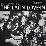 EARL COLEMAN / THE LATIN LOVE-IN