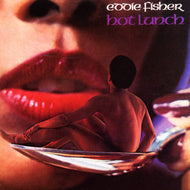 EDDIE FISHER / HOT LUNCH