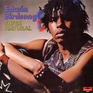 EDWIN BIRDSONG / SUPER NATURAL