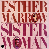 ESTHER MARROW / SISTER WOMAN